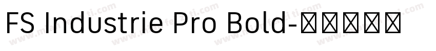 FS Industrie Pro Bold字体转换